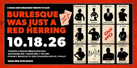 Burlesque Was Just A Red Herring:  A Tribute to Clue