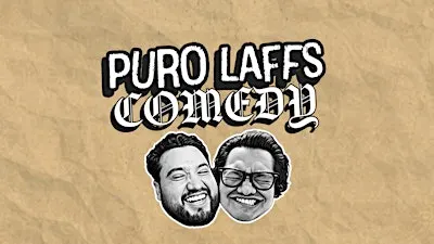Puro Laffs Comedy Show