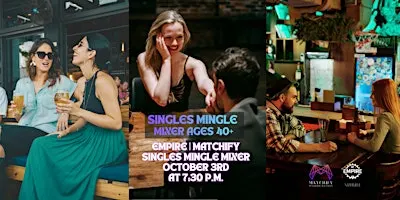 SINGLES MINGLE MIXER AT EMPIRE NAPERVILLE