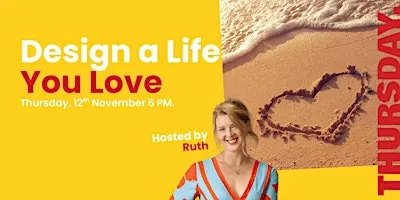 Design a life you love