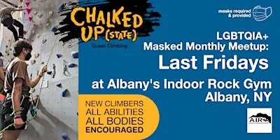 Chalked Up(state) Queer Climbing: Last Fridays [mask required]