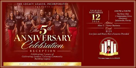 The Legacy League, Incorporated 5th Anniversary Celebration Reception
