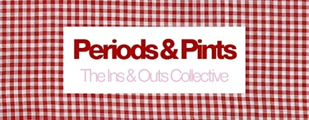 Periods & Pints