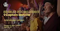 Captain Melville: Singles Social Night