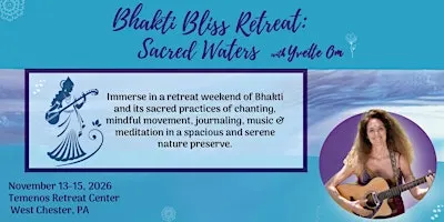 Bhakti Bliss Retreat: Sacred Waters with Yvette OM