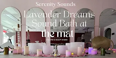 Lavender Dreams Sound Bath in Jacksonville, FL | San Marco