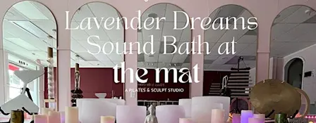 Lavender Dreams Sound Bath in Jacksonville, FL | San Marco