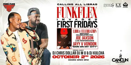 FUNK FLEX INVADES FIRST FRIDAYS