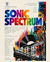 Opening Reception: SONIC SPECTRUM EXHIBITION