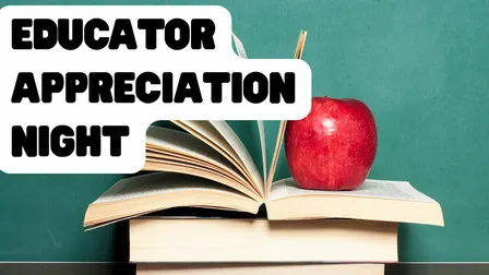 Educator Appreciation Night