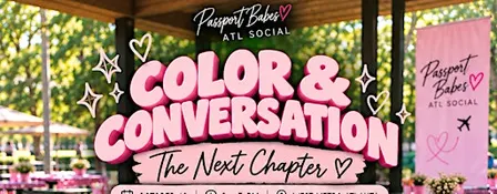 Color & Conversation: The Next Chapter