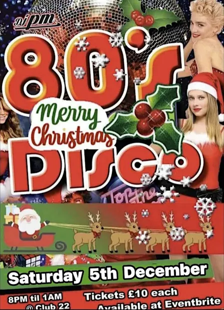 80s Xmas Disco with DJ PM @ Club 22