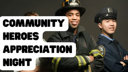 Community Heroes Appreciation Night