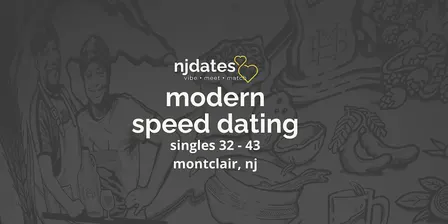 NJ | Modern Speed Dating | Singles 32 - 43 | MONTCLAIR