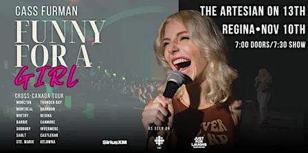Cass Furman: Funny For A Girl! Live Stand-Up Comedy - Regina!