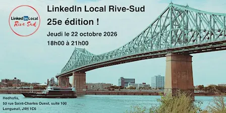 LinkedIn Local  Rive-Sud (LLRS) - 25e édition - Jeudi 22 octobre 2026