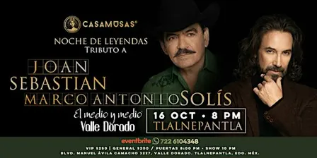 NOCHE DELEYENDAS  Trib. Joan Sebastián & Marco A. Solís | TLALNEPANTLA