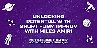 Workshop: Unlocking Potential with Shortform Improv
