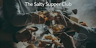 The Salty Supper Club