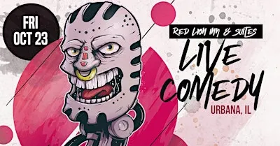 Live Stand Up Comedy - Urbana, IL - Red Lion Inn & Suites