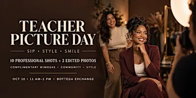 Teacher Picture Day: Sip • Style • Smile