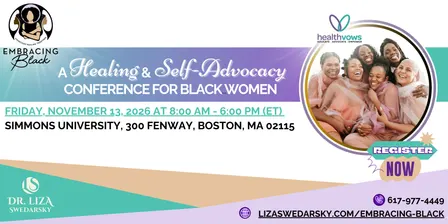 2nd Ann Embracing Black Healing & Self-Advocacy Conference for Black Women
