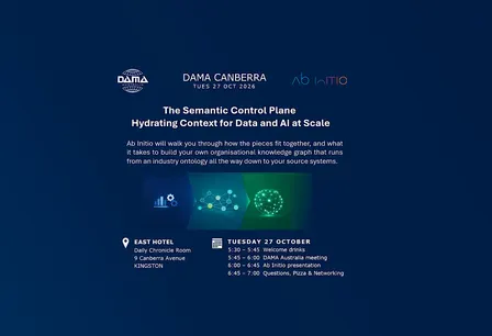 DAMA Canberra - The Semantic Control Plane for Trusted AI