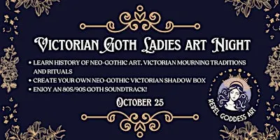 Victorian Goth Ladies Art Night!