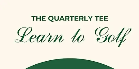 The Quarterly - Buckets & Bubbles Ladies Golf Clinic 2026