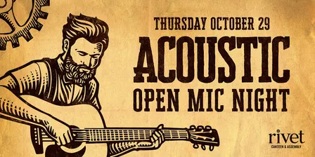 FREE Acoustic Open Mic Night at Rivet!