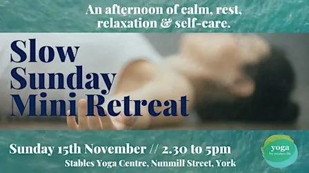 Slow Sunday Mini Retreat //  November 2026