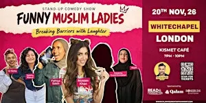 Funny Muslim Ladies Standup Comedy Show Whitechapel London