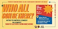 Who All Gon Be There: Intro to Improv