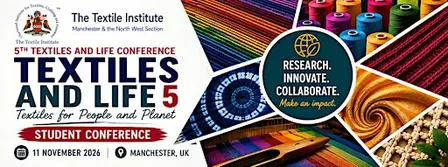 The Textile Institute Student Conference: Textiles & Life 5