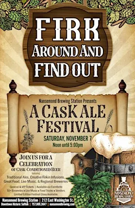Firk Around & Find Out - A Cask Ale Festival at Nansemond Brewing Station