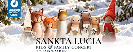 LUCIA · Kids & Family Concert · London Nordic Choir