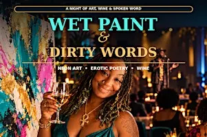 Wet Paint and Dirty Words