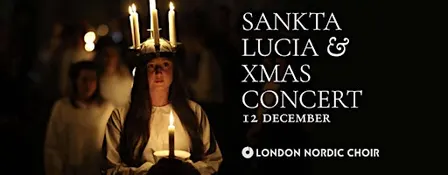 LUCIA & XMAS CONCERT · London Nordic Choir