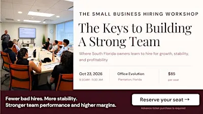 The Small Business Hiring Workshop: The Keys to Building A Strong Team