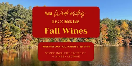 Wine Wednesday Class @ Book Ends: Fall Wines
