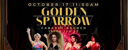 Golden Sparrow Cabaret Brunch