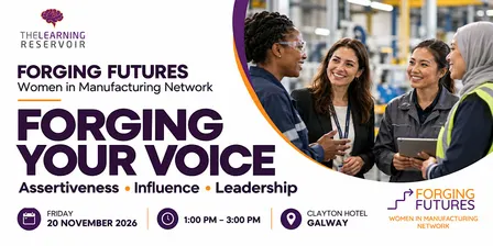 Forging Futures: Confidence & Leadership for Women in Manufacturing