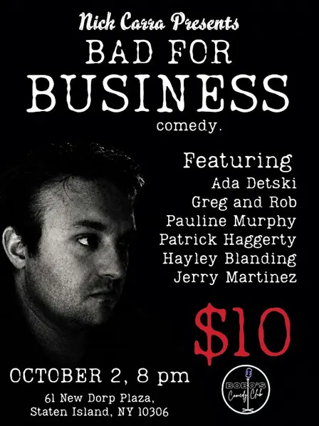 Nick Carra present Bad For Business