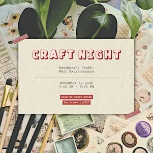 Craft Night - Felt Extravaganza