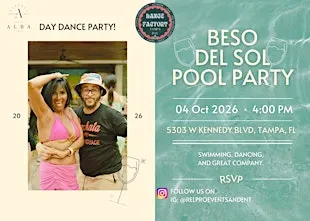 Beso del Sol: Tampa Bay's Premium Latin Dance Pool Party!