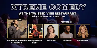Xtreme Comedy at The Twisted Vine Restaurant