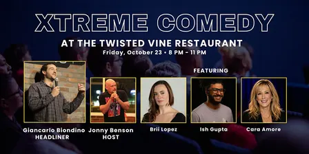 Xtreme Comedy at The Twisted Vine Restaurant