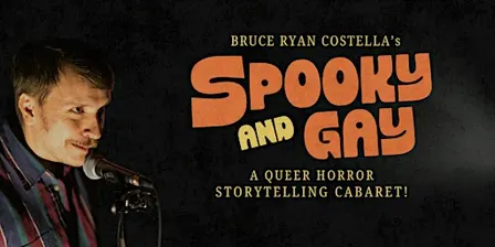 SPOOKY & GAY: a queer horror storytelling cabaret!
