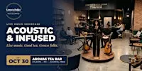 Acoustic & Infused: GFC Live Music Showcase (30+)