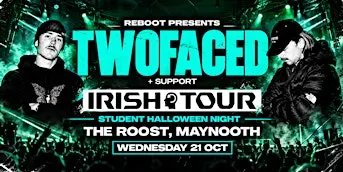 The Roost: Reboot Presents: Twofaced | Irish Tour 2026
